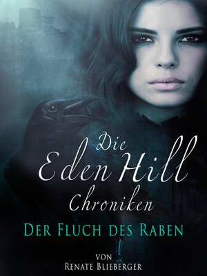 cover image of Die Eden Hill Chroniken--Der Fluch des Raben